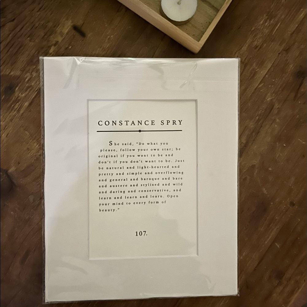 NEW matted white black type 8x10” Constance spry quote
